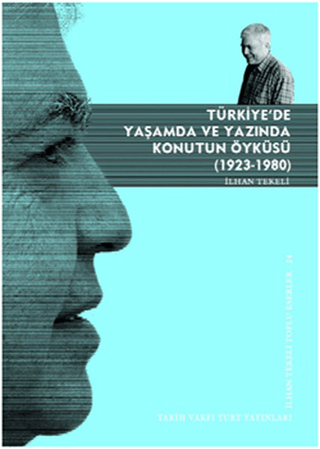 Türkiye'de Yaşamda ve Yazında Konutun Öyküsü (1923-1980)