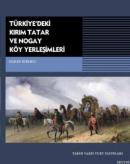 Türkiye'deki Kırım Tatar ve Nogay Köy Yerleşimleri Hakan Kırımlı