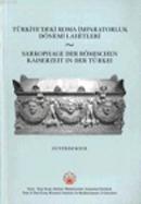 Türkiye'deki Roma İmparatorluk Dönemi Lahitleri - Sarkophage der römis