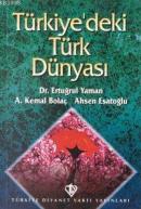 Türkiye'deki Türk Dünyası Ertuğrul Yaman