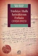 Türkiye Halk İştirakiyun Fırkası 1920 1923 Mete Tunçay