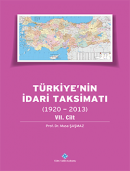 Türkiye`nin İdari Taksimatı (1920 - 2013) - 15 Cilt Takım Musa Şaşmaz