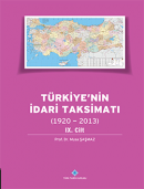 Türkiye`nin İdari Taksimatı (1920 - 2013) - 15 Cilt Takım Musa Şaşmaz