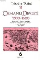 Türkiye Tarihi 2 - Osmanlı Devleti 1300-1600 Sina Akşin Vd.