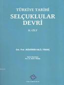 Türkiye Tarihi Selçuklular Devri II. Cilt Mükrimin Halil Yinanç