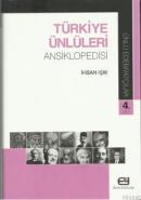 Türkiye Ünlüleri Ansiklopedisi - Ünlü Edebiyatçılar 4.Cilt İhsan Işık