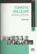 Türkiye Ünlüleri Ansiklopedisi - Ünlü Sanatçılar 5.Cilt İhsan Işık