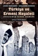 Türkiye ve Ermeni Hayaleti Laure Marchand