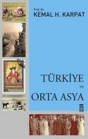 Türkiye ve Orta Asya %10 indirimli Kemal H. Karpat