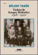 Türkiye'de Kongre İktidarları (1918-1920) Bülent Tanör