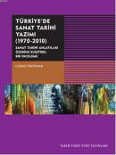 Türkiye'de Sanat Tarihi Yazımı 1970-2010 Ceren Özpınar