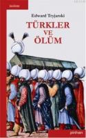 Türkler ve Ölüm %10 indirimli Edward Tryjarski