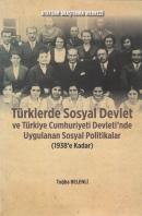 Türklerde Sosyal Devlet ve Türkiye Cumhuriyeti Devleti'nde Uygulanan S