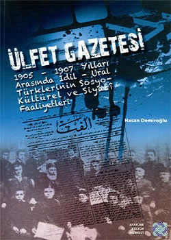 Ülfet Gazetesi 1905-1907 Yılları Arasında İdil-Ural Türklerinin Sosyo-