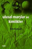 Ulusal Marşlar ve Kimlikler Fatih Tepebaşılı