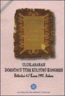 Uluslararası IV. Türk Kültürü Kongresi Bildirileri 4 Kolektif