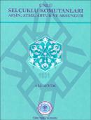 Ünlü Selçuklu Komutanları Afşin, Atsız, Artuk ve Aksungur