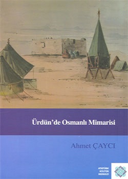 Ürdün'de Osmanlı Mimarisi Ahmet Çaycı