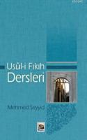 Usul-i Fıkıh Dersleri Mehmed Seyyid
