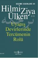 Uyanış Devirlerinde Tercümenin Rolü Hilmi Ziya Ülken