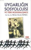 Uygarlığın Sosyolojisi ve Türk Modernleşmesi