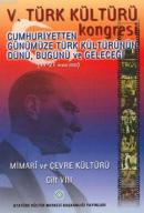 V. Türk Kültürü Kongresi Bildirileri Cilt VIII Kolektif