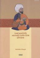 Vak'anüvis Mehmed Emin Edib Divanı