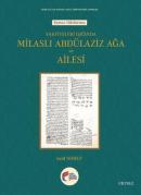 Vakfiyeleri Işığında Milaslı Abdülaziz Ağa ve Ailesi Said Nohut