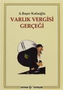 Varlık Vergisi Gerçeği %10 indirimli A. Başer Kafaoğlu