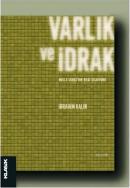 Varlık ve İdrak - Molla Sadrâ'nın Bilgi Tasavvuru %10 indirimli İbrahi