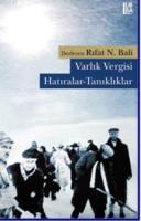 Varlık Vergisi Hatıralar - Tanıklıklar