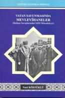 Vatan Savunmasında Mevlevihaneler (CD'li) (Balkan Savaşlarından Milli Mücadeleye)