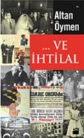 ... Ve İhtilal Altan Öymen