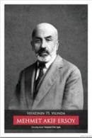 Vefatının 75. Yılında : Mehmet Akif Ersoy (Ciltli)