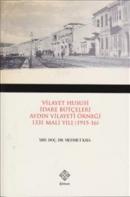 Vilayet Hususi İdare Bütçeleri Aydın Vilayeti Örneği