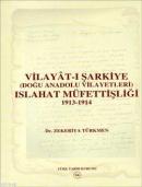 Vilayat-ı Şarkiye (Doğu Anadolu Vilayetleri) Islahat Müfettişliği 1913