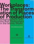 Workplaces: The Transformation of Places of Production