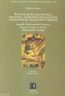 Anadolu Türkçesindeki Yunanca, İslavca, Arapça ve Farsça Ödünçlemeler Sözlüğü - Wörterbuch Der Grıechıschen Slavıscphen Arabıschen