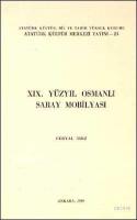 XIX. Yüzyıl Osmanlı Saray Mobilyası Feryal İrez