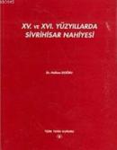 XV. Ve XVI. Yüzyıllarda Sivrihisar Nahiyesi %20 indirimli Halime Doğru