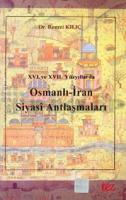 Osmanlı - İran Siyasi Antlaşmaları Remzi Kılıç