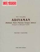 XVI. Yüzyılda Adıyaman (Behisni, Hısn-ı Mansur, Gerger, Kahta) Sosyal ve İktisadi Tarihi