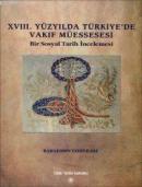 XVIII. Yüzyılda Türkiye'de Vakıf Müessesesi %20 indirimli Bahaeddin Ye