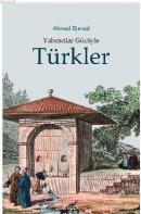 Yabancılar Gözüyle Türkler Ahmet Djevad