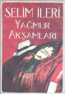 Yağmur Akşamları %15 indirimli Selim İleri