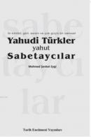Yahudi Türkler Yahut Sabetaycılar Mehmed Şevket Eygi