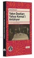 Yakın Dostları Yahya Kemal'i Anlatıyor Şemsi Kuseyri