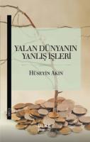 Yalan Dünyanın Yanlış İşleri Hüseyin Akın