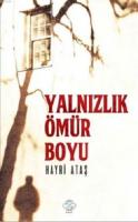 Yalnızlık Ömür Boyu Hayri Ataş