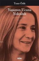 Yaşamın Ucuna Yolculuk %10 indirimli Tezer Özlü